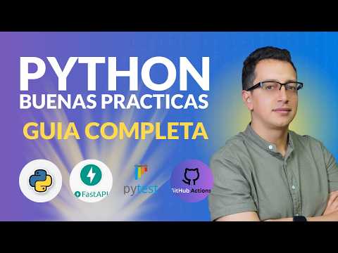 Python: Buenas Prácticas y Desarrollo Profesional